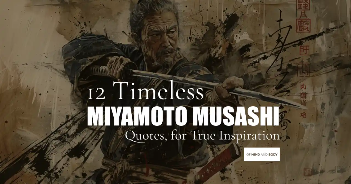 The Wisdom of Miyamoto Musashi: Timeless Quotes from a Legendary Samurai